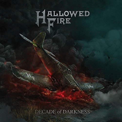 Hallowed Fire : Decade of Darkness